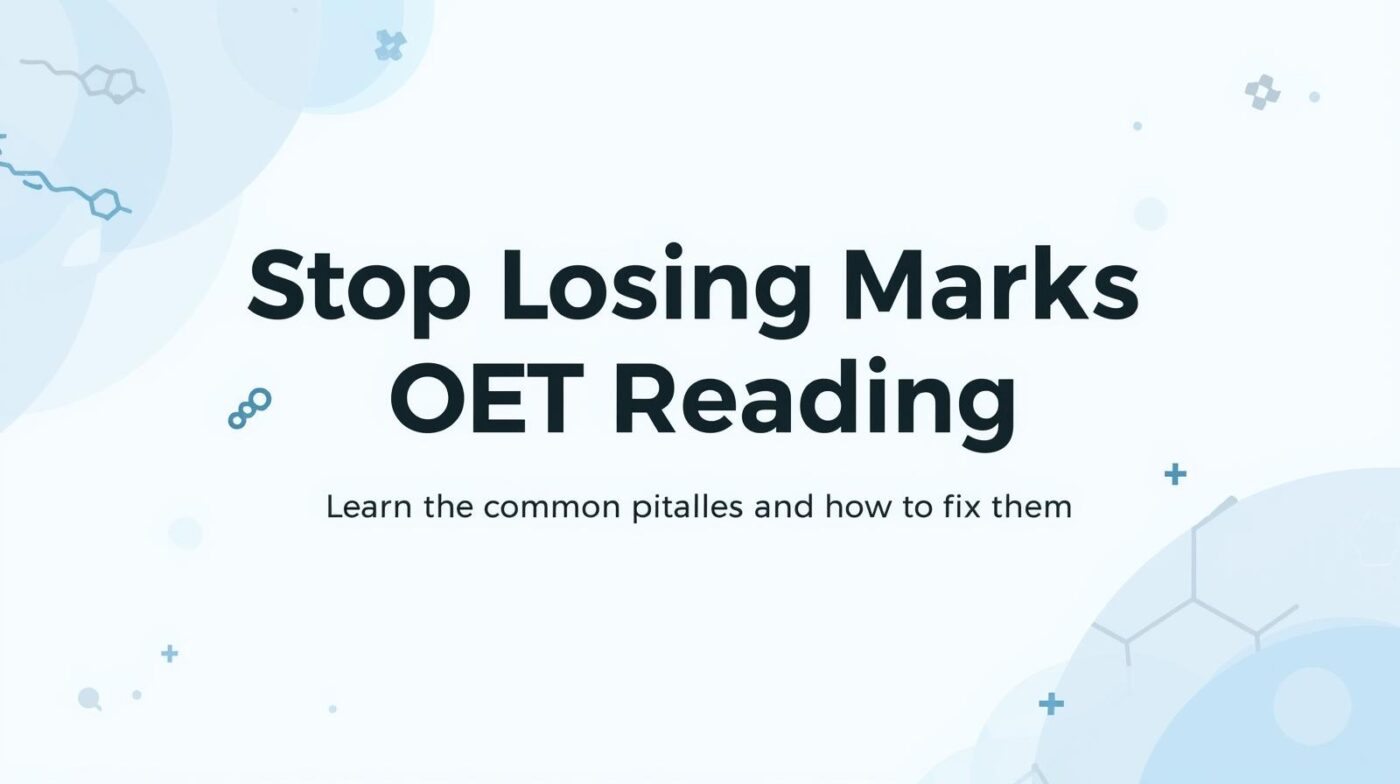 OET Reading: How to Keep Your Scores Steady
