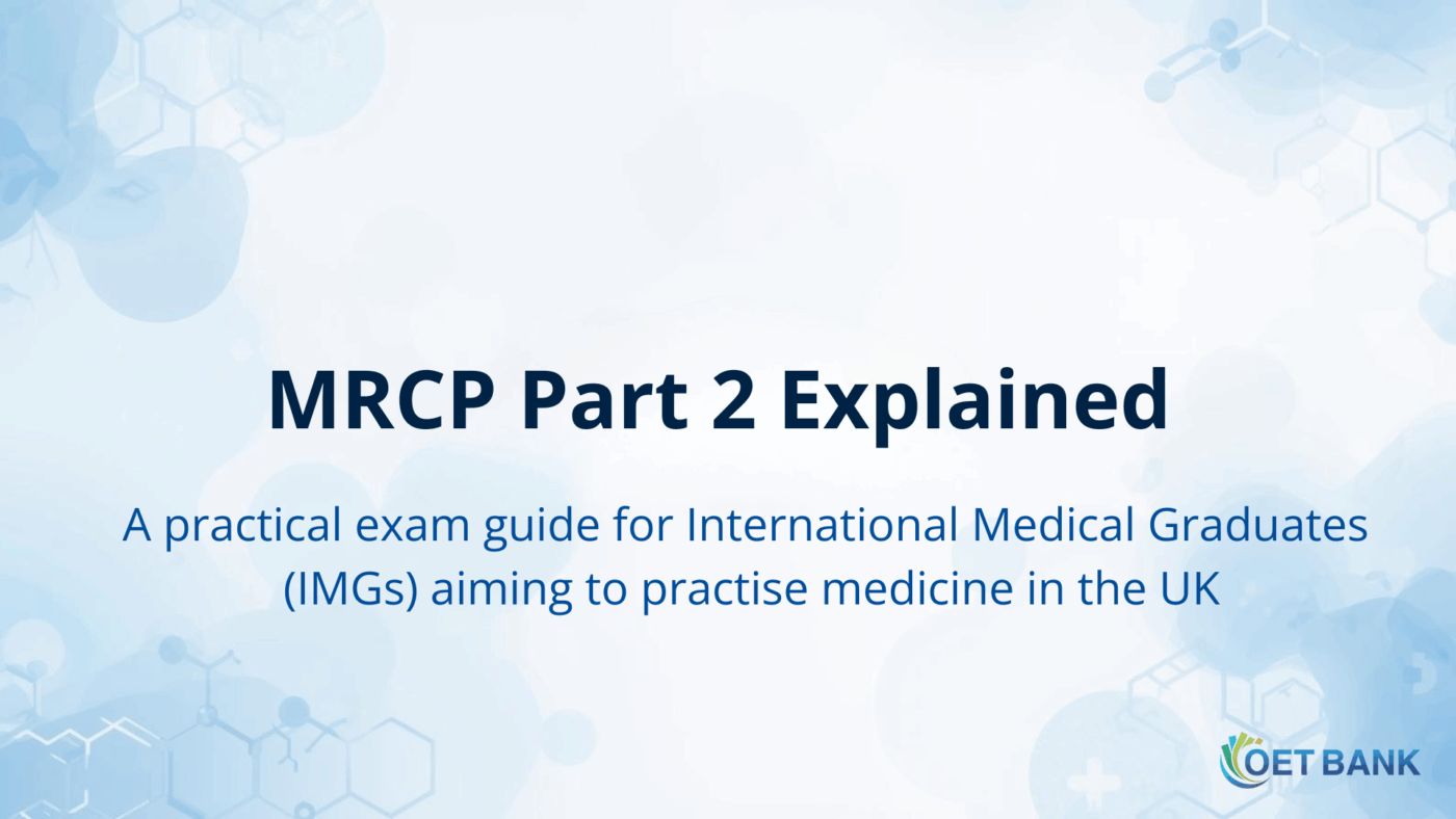 MRCP Part 2 overview and study strategies for International Medical Graduates