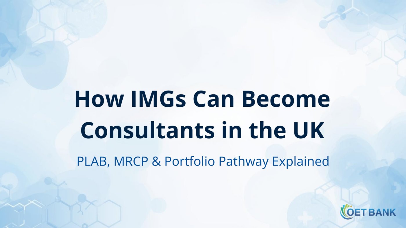 Guide to becoming a consultant in the UK for international medical graduates through PLAB, MRCP, and the Portfolio Pathway