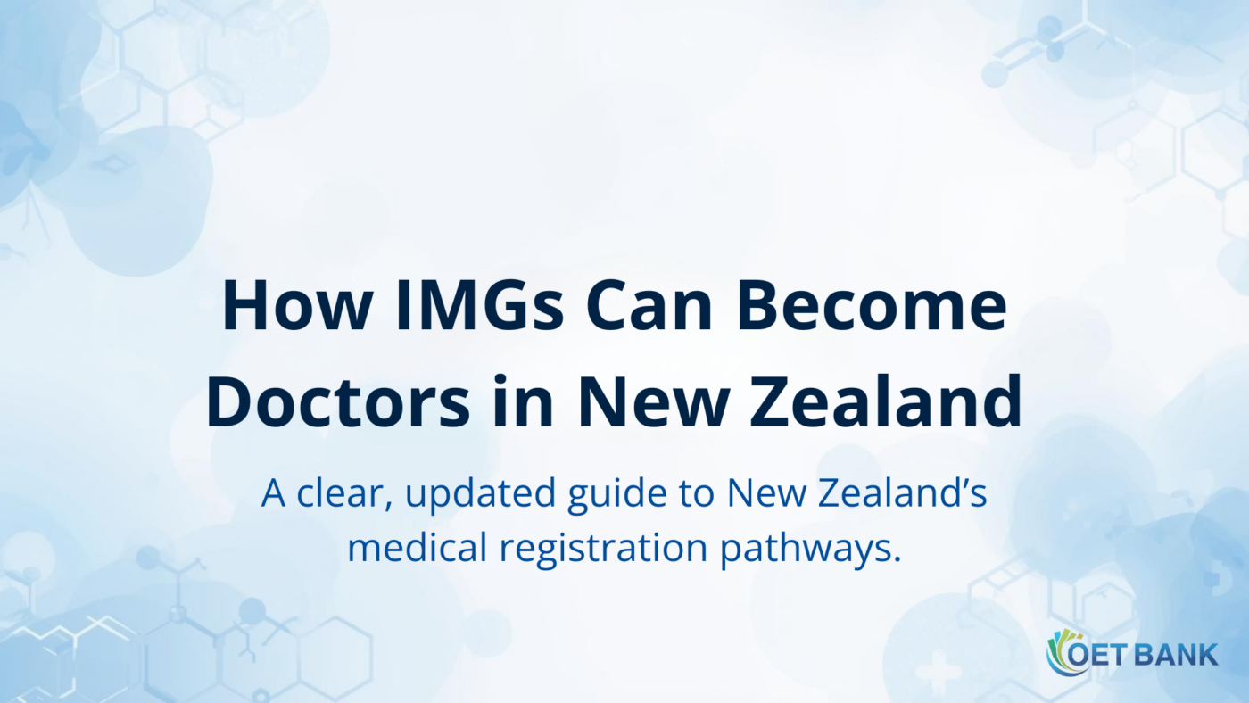 Guide for IMGs to register in New Zealand.