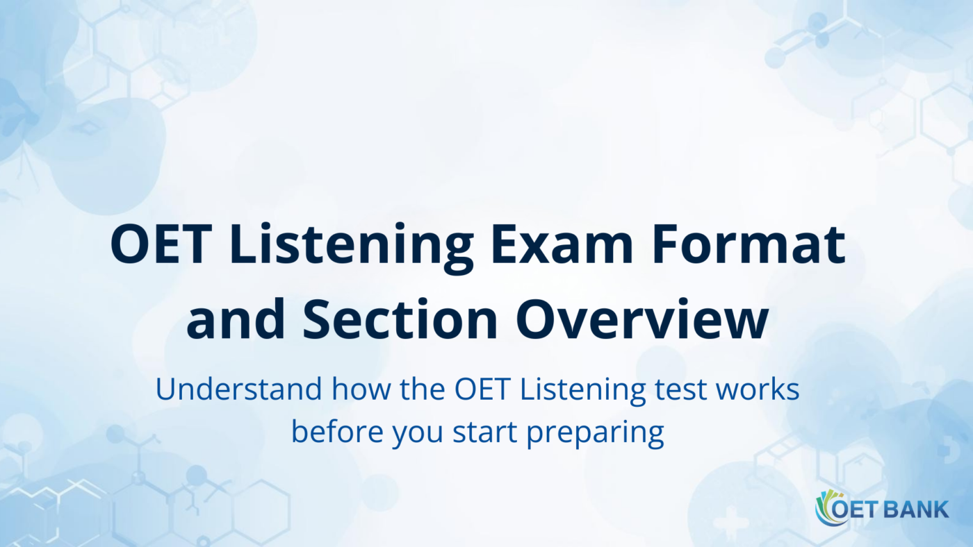 OET Listening exam format and section overview for healthcare professionals preparing to work abroad