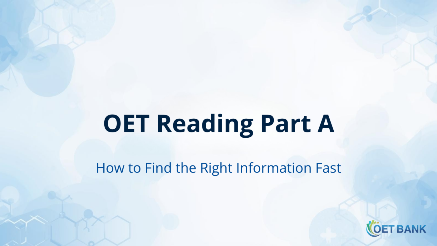 OET Reading Part A: How to Find the Right Information Fast