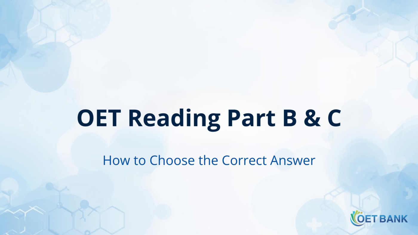 How professionals approach OET Reading Parts B and C