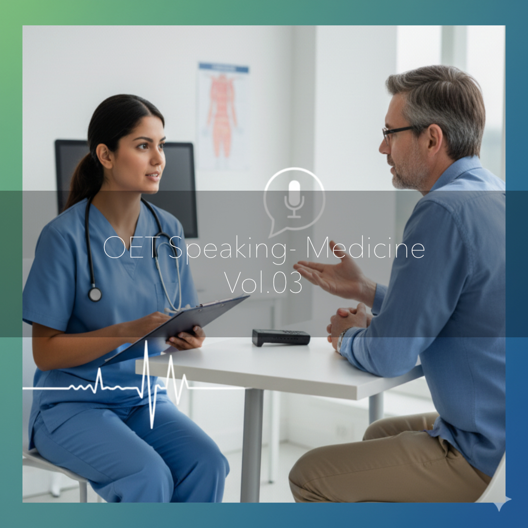 OET Speaking Role Play Cards - Medicine Vol.03