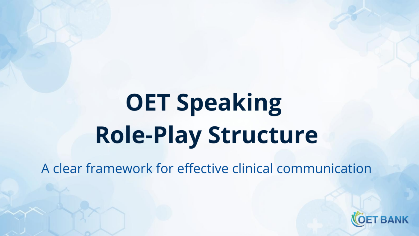 OET Speaking role-play structure overview showing the four-step clinical communication flow
