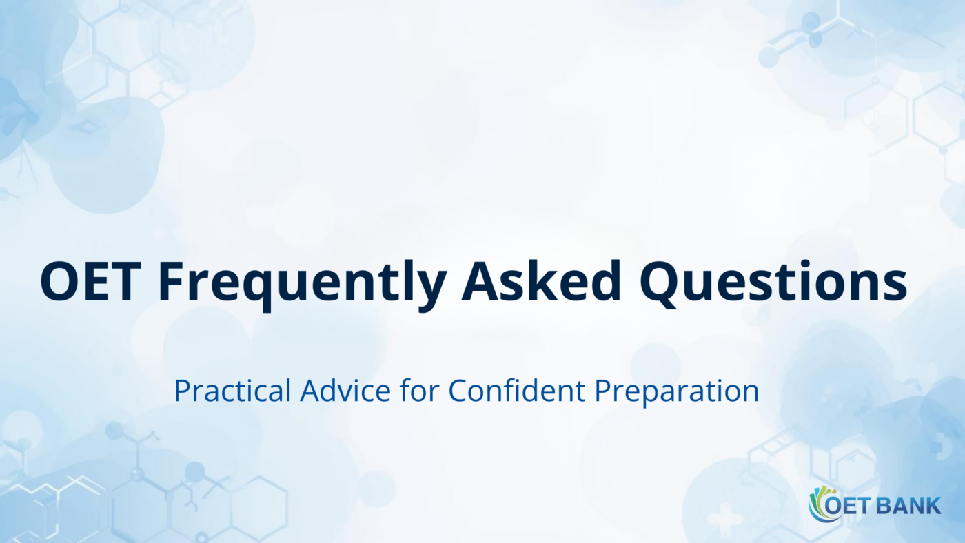 OET Frequently Asked Questions