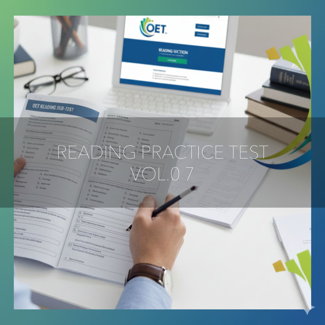OET Reading Practice Test Vol.07