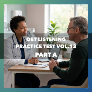 OET Listening Practice Test - Part A Vol.13