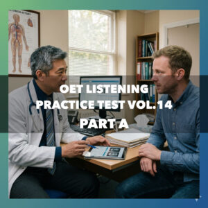 OET Listening Practice Test - Part A Vol.14