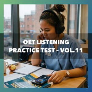 OET Listening Practice Test Vol.11