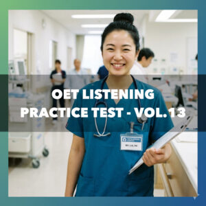 OET Listening Practice Test Vol.13
