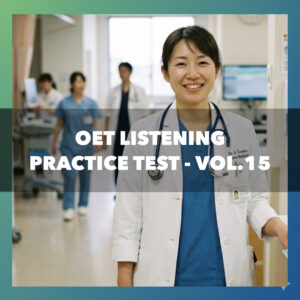 OET Listening Practice Test Vol.15
